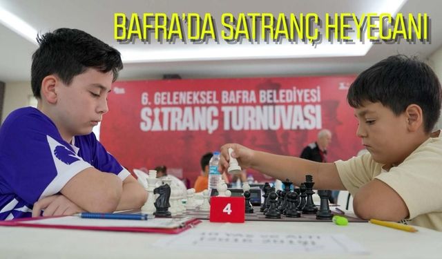Bafra’nın Geleneksel Satranç Turnuvasında Heyecan Yine Dorukta