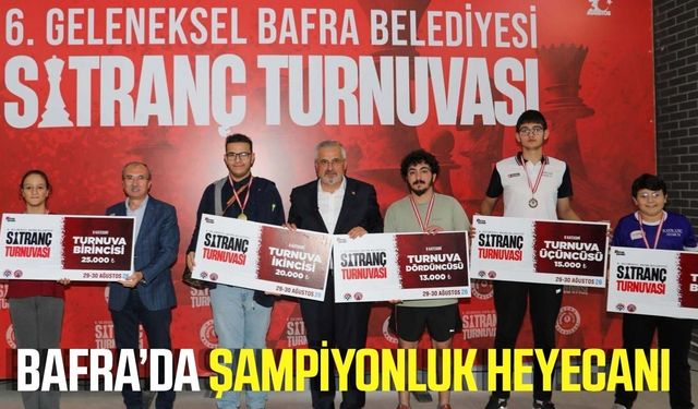 Bafra’da 6. geleneksel satranç turnuvası heyecanı