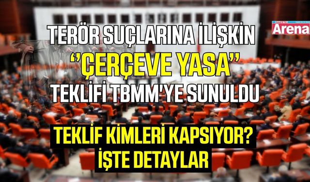 çerçeve yasa teklifi TBMM'ye sunuldu