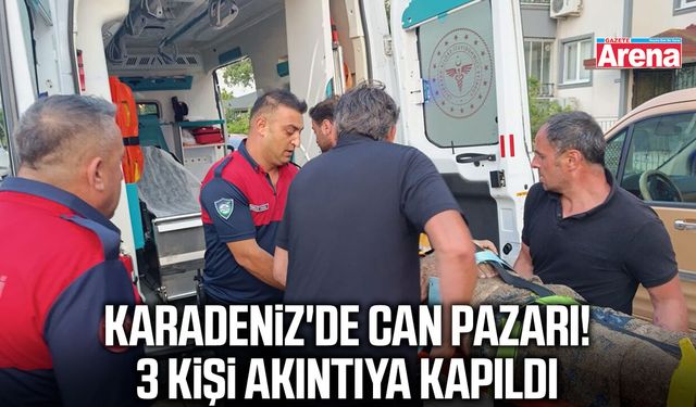 Karadeniz'de can pazarı! 3 kişi akıntıya kapıldı