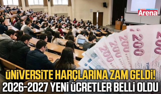 Üniversite öğrencileri dikkat! Yeni harç ücretleri açıklandı