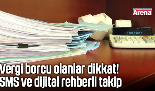 Vergi borcu olanlar dikkat!