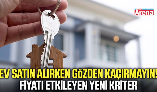 Ev satın alırken gözden kaçırmayın!