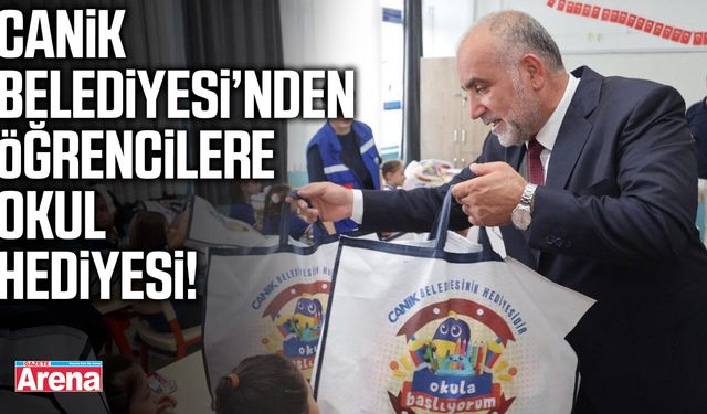 Canik Belediyesi’nden öğrencilere okul hediyesi!