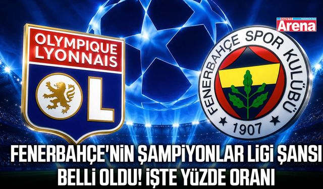 Fenerbahçe'nin Şampiyonlar Ligi şansı belli oldu!