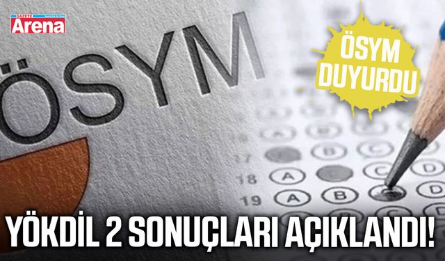 YÖKDİL 2 sonuçları açıklandı!