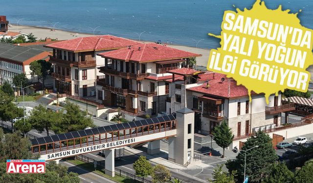 Samsun'da YALI yoğun ilgi görüyor