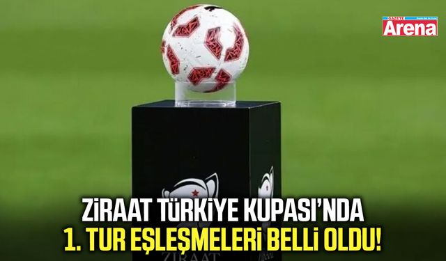 Ziraat Türkiye Kupası’nda 1. tur eşleşmeleri belli oldu!