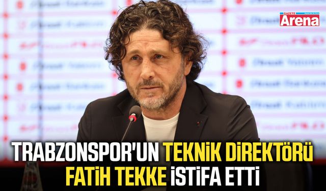 Trabzonspor'da Fatih Tekke istifa etti!