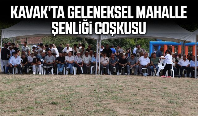 Kavak'ta geleneksel mahalle şenliği coşkusu