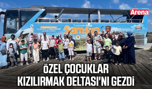Samsun'da özel çocuklar Kızılırmak Deltası'nı gezdi