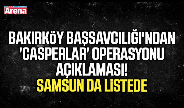 Samsun'da da operasyon yapılmıştı! 149 şüpheliye dava