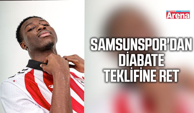 Samsunspor'dan Diabate teklifine ret
