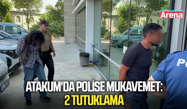 Atakum'da polise mukavemet: 2 tutuklama