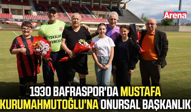 1930 Bafraspor'da Mustafa Kurumahmutoğlu'na onursal başkanlık