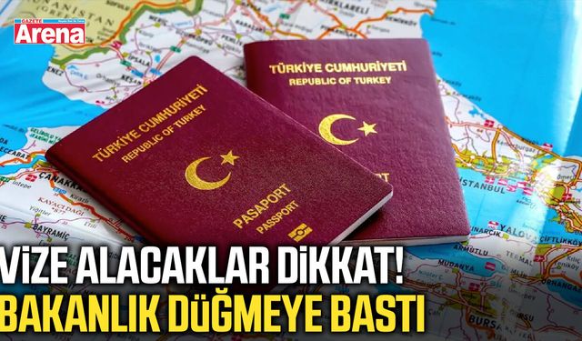 Vize alacaklar dikkat! Bakanlık düğmeye bastı