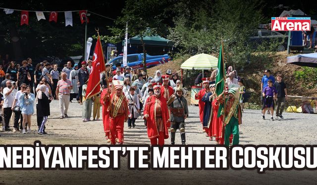 NebiyanFest’te mehter coşkusu, spor heyecanı
