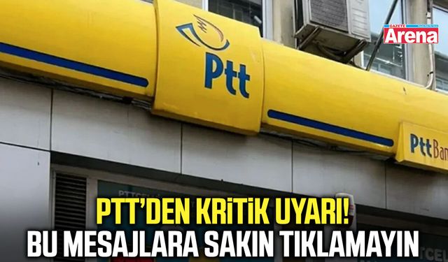 PTT’den kritik uyarı! Bu mesajlara sakın tıklamayın
