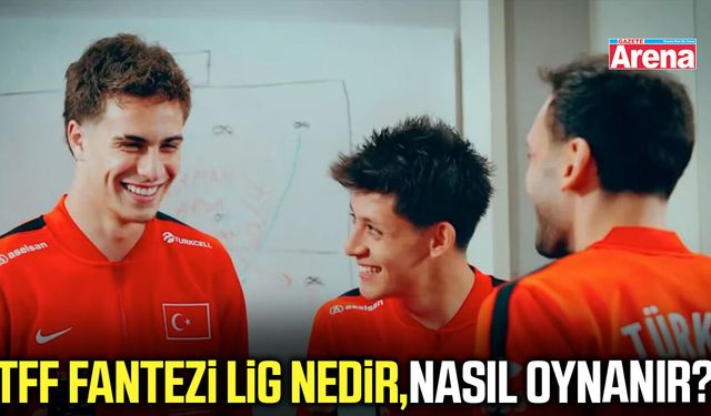 TFF Fantezi Lig nedir, nasıl oynanır? İşte detaylar