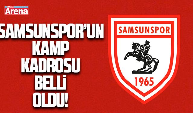 Samsunspor'un Göztepe maçı kamp kadrosu belli oldu