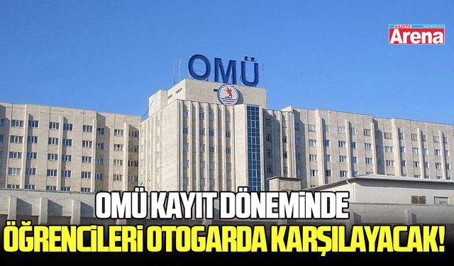 OMÜ, kayıt döneminde öğrencileri otogarda karşılayacak