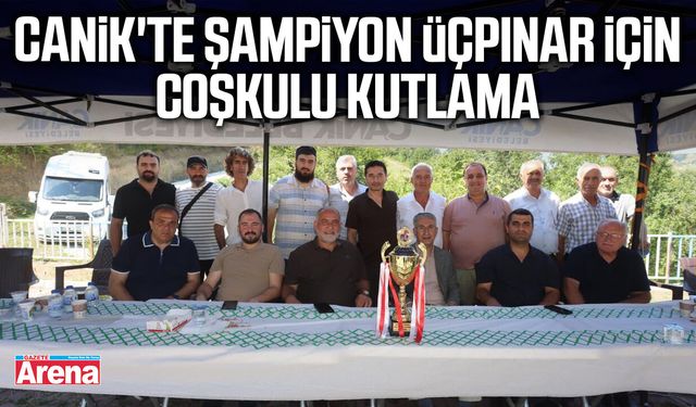 Canik'te şampiyon Üçpınar için coşkulu kutlama