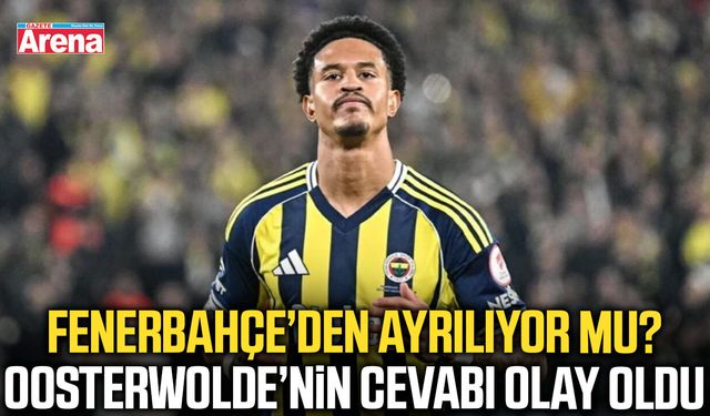 Oosterwolde Fenerbahçe’den ayrılıyor mu?