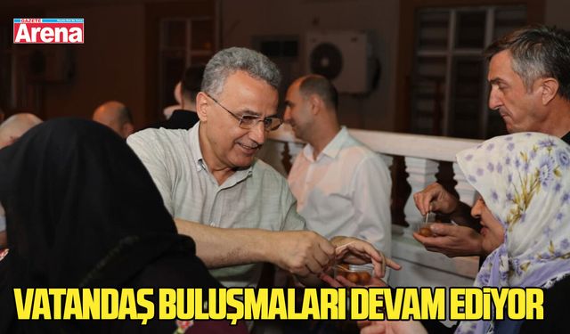 İlkadım’da vatandaş buluşmaları devam ediyor