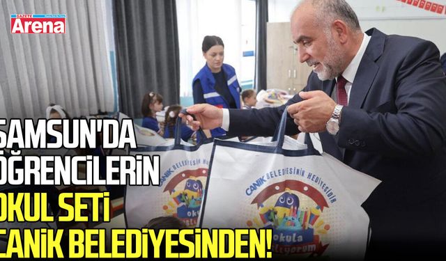 Samsun'da öğrencilerin çanta ve kırtasiye seti o belediyeden!