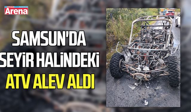Samsun'da seyir halindeki ATV alev aldı