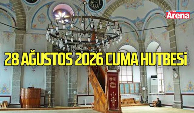 28 Ağustos Cuma Hutbesi