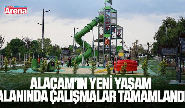 Alaçam'ın yeni yaşam alanında çalışmalar tamamlandı
