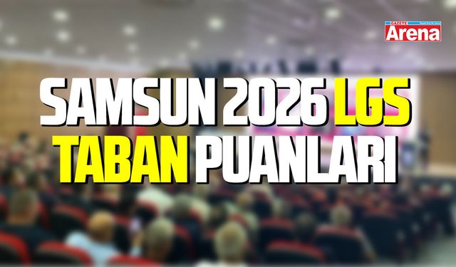 Samsun LGS taban puanları 2026 belli oldu