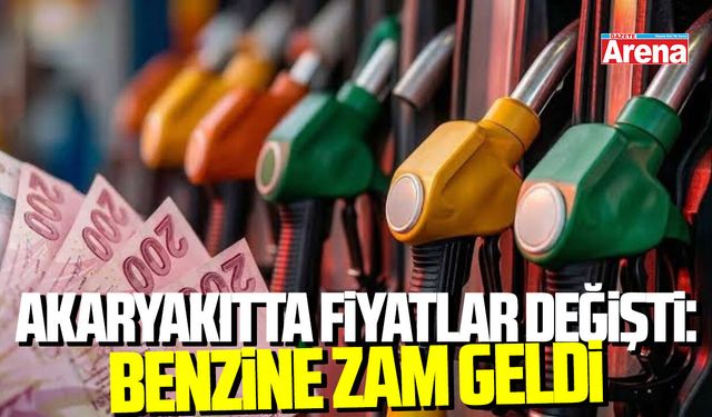 Akaryakıtta fiyatlar değişti: Benzine zam geldi