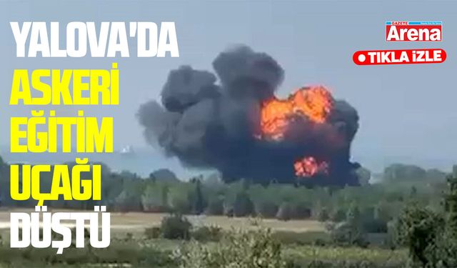 Yalova'da askeri eğitim uçağı düştü