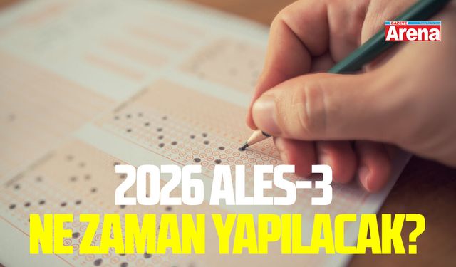 2026 ALES-3 ne zaman yapılacak?