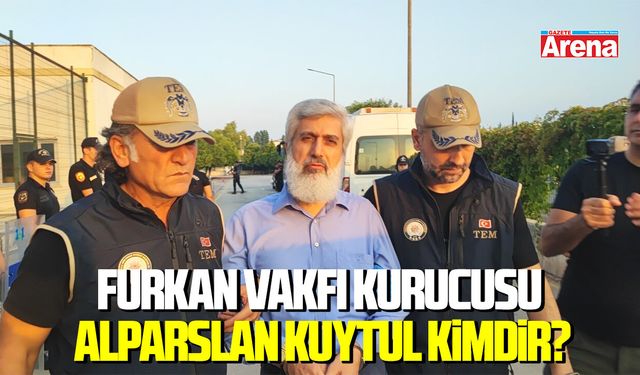Furkan Vakfı kurucusu Alparslan Kuytul kimdir?