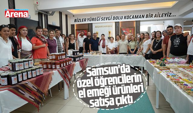 Samsun'da özel öğrencilerin ürünleri satışa çıktı