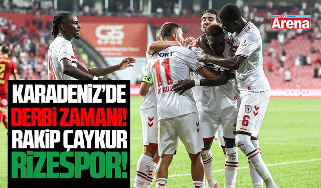 Samsunspor'un karadeniz derbisindeki rakibi Çaykur Rizespor