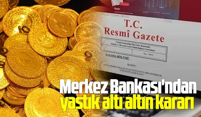 Merkez Bankası'ndan yastık altı altın kararı