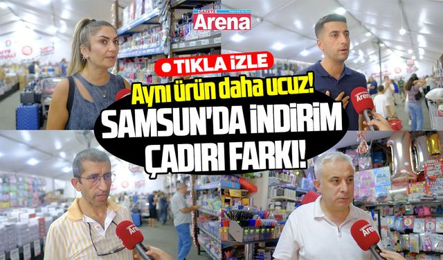Aynı ürün daha ucuz! Samsun'da indirim çadırı farkı