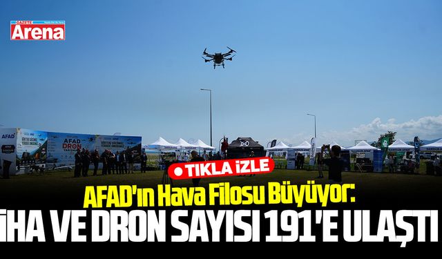 AFAD’ın İHA filosu 191’e ulaştı, 244 vatandaş kurtarıldı