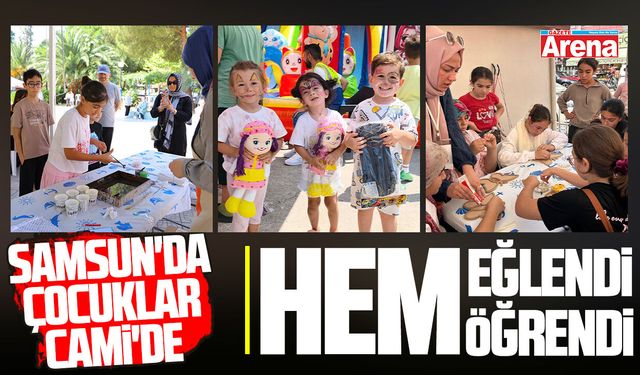 Samsun'da çocuklar yaz tatilini manevi değerlerle geçirdi