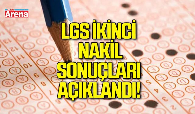 LGS ikinci nakil sonuçları açıklandı