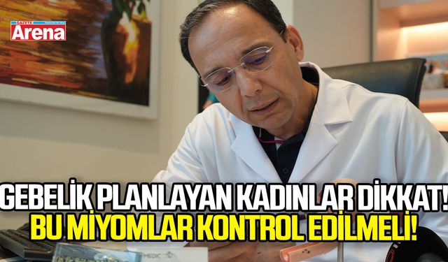 Gebelik planlayan kadınlar dikkat! Bu miyomlar mutlaka kontrol edilmeli