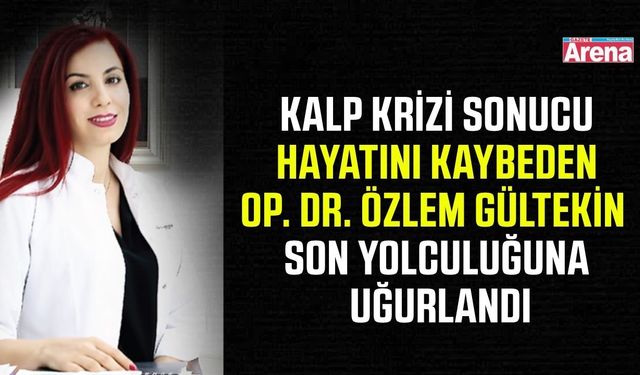Kalp krizi sonucu hayatını kaybeden Op. Dr. Özlem Gültekin kimdir?