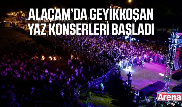 Alaçam'da Geyikkoşan Yaz Konserleri başladı