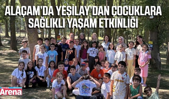 Alaçam’da çocuklar sağlıklı yaşam için buluştu