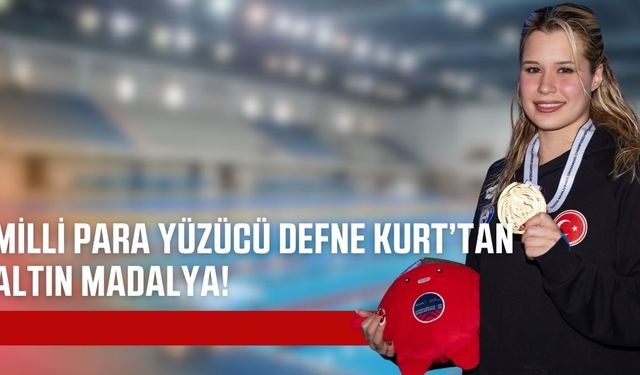 Milli para yüzücü Defne Kurt Avrupa şampiyonu oldu
