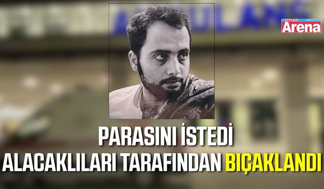 Parasını isteyen boyacı ustası bıçaklanarak öldürüldü